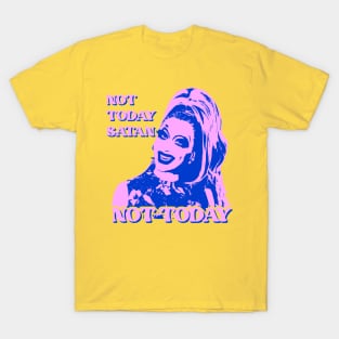 Not Today Satan, Not Today Bianca Del Rio Pastel Pop Art. RPDR Drag Race quotes T-Shirt